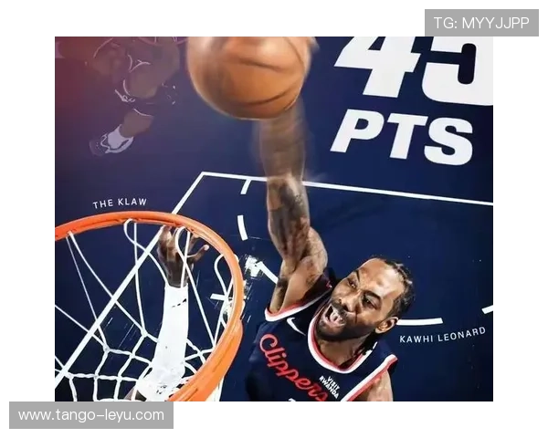 伦纳德高效挡拆带动球队攻防转换效率显著提升